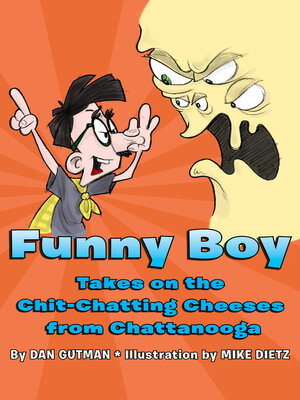 cover image of Funny Boy Takes on the Chit-Chatting Cheeses from Chattanooga